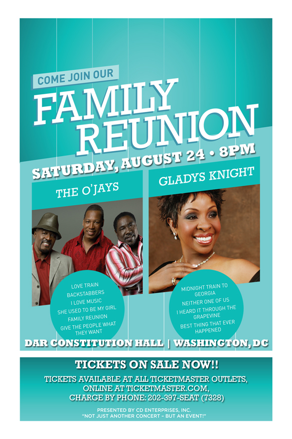 Family Reunion Tour, Starring GLADYS KNIGHT and The O'JAYS - Saturday August 24, 2013 8:00PM at DAR Constitution Hall, Washington, DC (Tickets Now On-Sale - at all Ticketmaster Outlets or charge by phone at 202-397-7328)